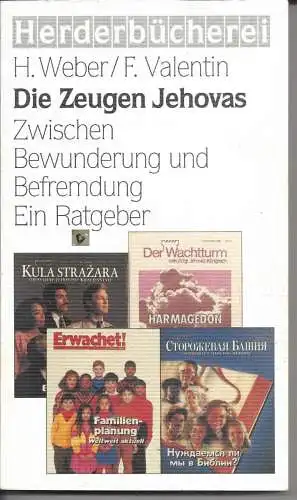 Die Zeugen Jehovas: Die Zeugen Jehovas, Aufklärungsbuch, Herder. 