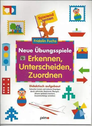 F. Fuchs: Neue Übungsspiele, didaktisch aufgebaut, Fridolin Fuchs. 