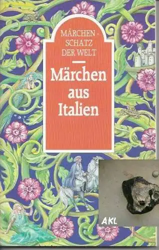 Märchen aus Italien, Märchenschatz der Welt. 