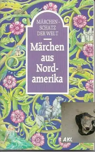 Märchen aus Nordamerika, Märchenschatz der Welt. 