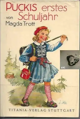 Magda Trott: Puckis erstes Schuljahr. 