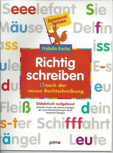 F. Fuchs: Richtig schreiben, didaktisch aufgebaut. 