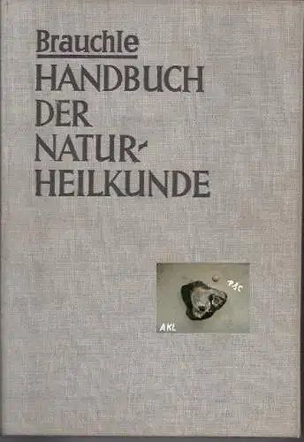 Handbuch der Naturheilkunde Brauchle. 