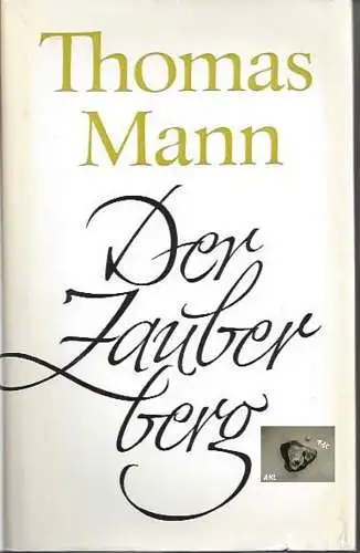 Thomas Mann: Der Zauberberg, Thomas Mann. 