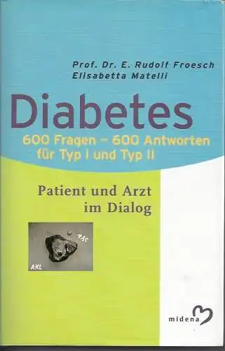 Froesch, Matelli: Diabetes 600 Fragen, für Typ I und Tpy II. 