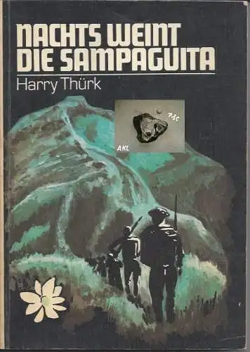 Thürk Harry: Nachts weint die Sampaguita. 