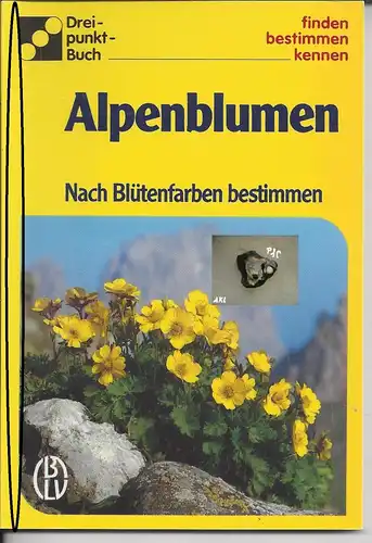 Alpenblumen, bestimmen, finden, kennen. 