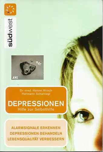 Dr. Hanne Hirsch: Depressionen, Hilfe zur Selbsthilfe. 