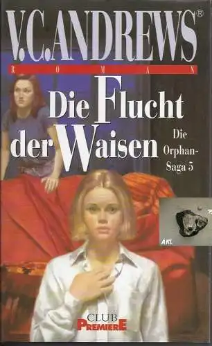 V. C. Andrews: Die Flucht der Waisen. 