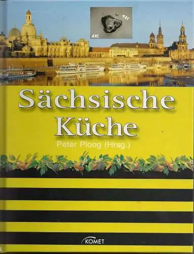 Peter Ploog: Sächsische Küche. 