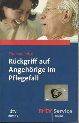 Thomas Littig: Rückgriff auf Angehörige im Pflegefall. 