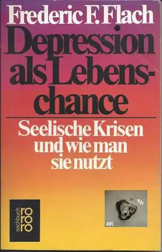 Frederic F. Flach: Depression als Lebenschance. 