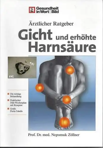 Zöllner: Gicht und erhöhte Harnsäure, ärztlicher Ratgeber. 