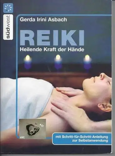 Gerda Irini Asbach: Reiki, Heilende Kraft der Hände. 