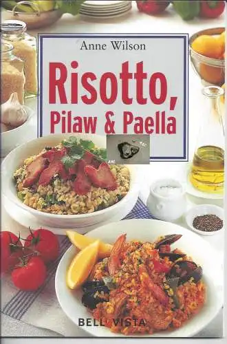 Anne Wilson: Risotto, Pilaw und Paella. 