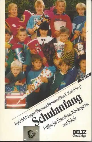 Schulanfang, Hilfen für Elternhaus, Kindergarten und Schule. 