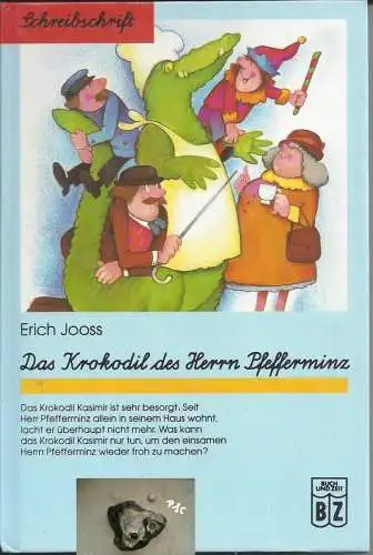 Erich Jooss: Das Krokodil des Herrn Pfefferminz. 
