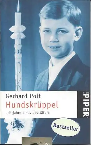 Gerhard Polt: Hundskrüppel, Lehrjahre eines Übeltäters. 