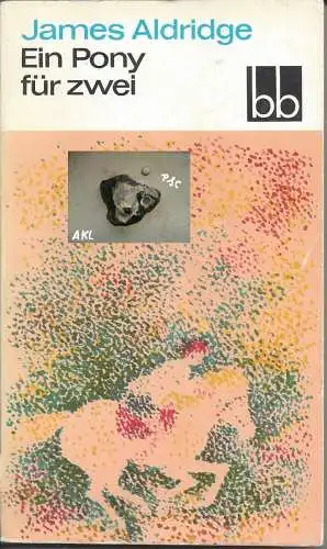 James Aldridge: Ein Pony für zwei.