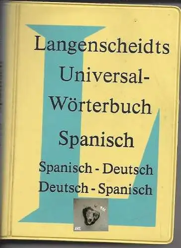 Langenscheidts Universal Wörterbuch Spanisch. 
