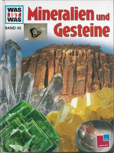 Was ist was, Mineralien und Gesteine, Band 45, Tessloff, anderes Cover. 
