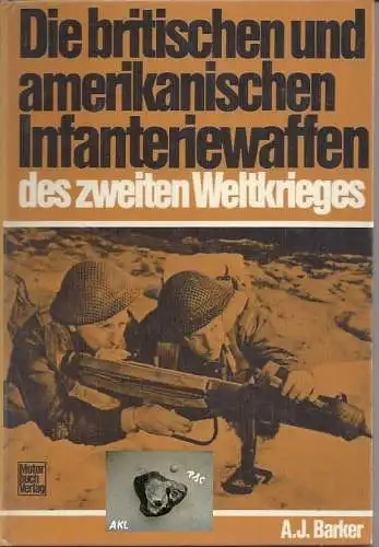 Die britischen und amerikanischen Infanteriewaffen, Barker. 