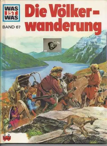 Was ist Was, Die Völkerwanderung, Band 67, Tessloff. 