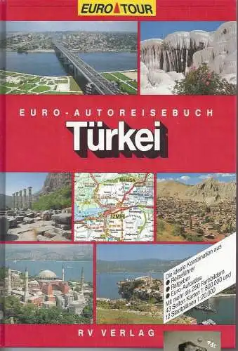 Peter Weiß: Euro Autoreisebuch Türkei, Eurotour. 