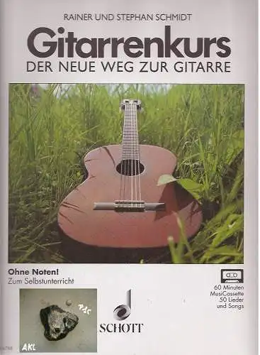 Gitarrenkurs, der neue Weg zur Gitarre, Schmidt, Schott, mit 1 MC (Kassette!). 