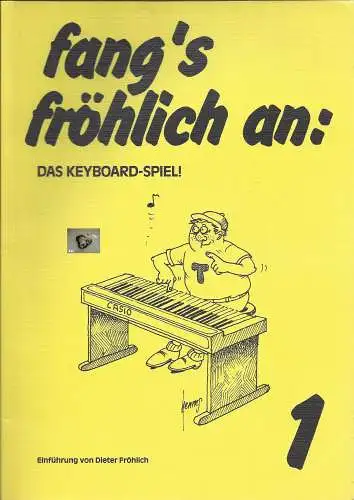 Dieter Fröhlich: fangs fröhlich an 1. 