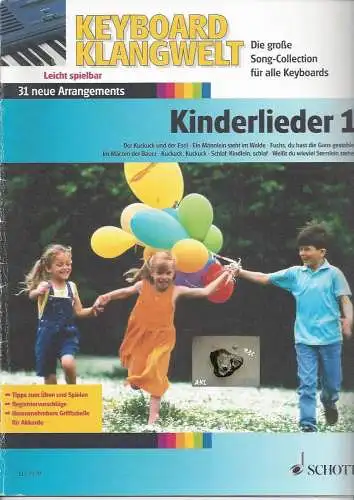 Keyboard Klangwelt, Kinderlieder 1, Schott, Edition 7370. 