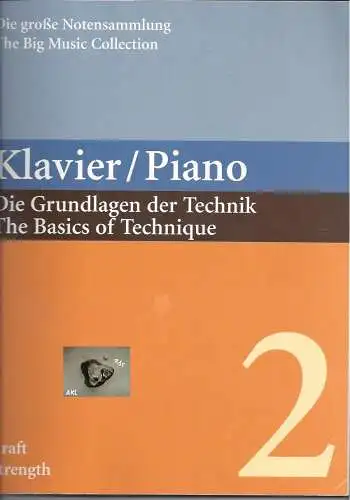 Klavier, Piano, Die Grundlagen der Technik, 2, Kraft, Strength. 