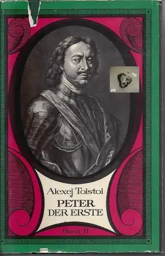 Alexej Tolstoi: Peter der Erste, Band 1 und 2. 