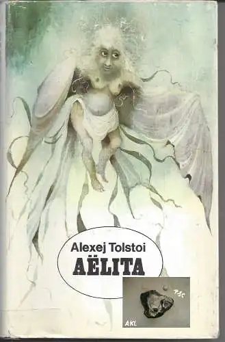 Alexej Tolstoi: Aelita. 