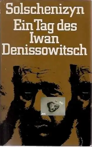 Solschenizyn: Ein Tag des Iwan Denissowitsch. 