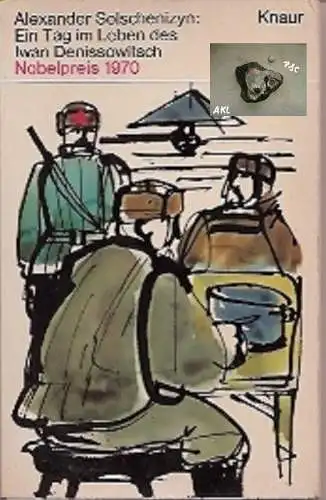 Solschenizyn: Ein Tag im Leben des Iwan Denissowitsch.