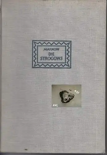 Georgi Markow: Die Strogows. 