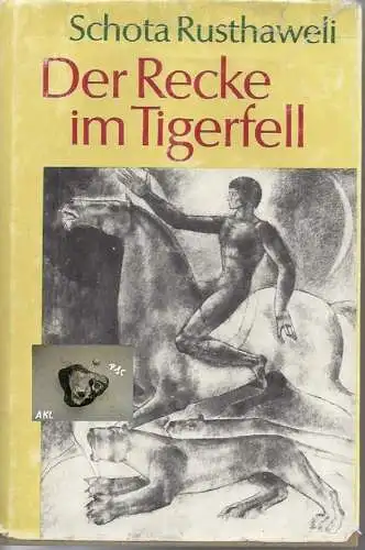 Schota Rusthaweli: Der Recke im Tigerfell, Altgeorgisches Poem. 