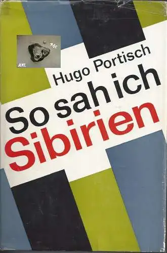 Hugo Portisch: So sah ich Sibirien. 