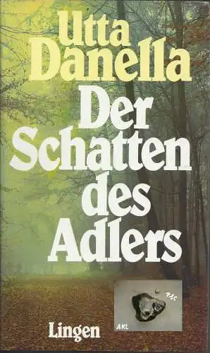 Utta Danella: Der Schatten des Adlers. 