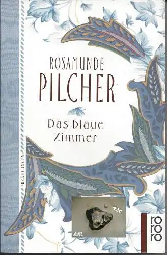 Rosamunde Pilcher: Das blaue Zimmer. 