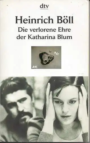 Heinrich Böll: Die verlorene Ehre der Katharina Blum. 