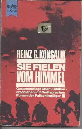 Heinz G. Konsalik: Sie fielen vom Himmel. 