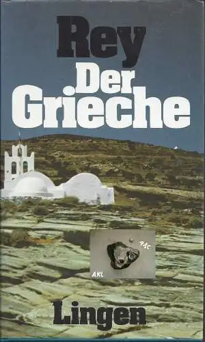 Pierre Rey: Der Grieche. 