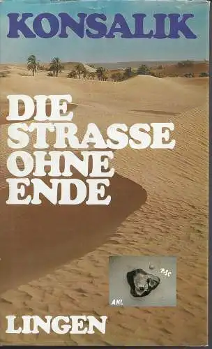 Konsalik: Die Strasse ohne Ende. 