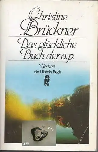 Christine Brückner: Das glückliche Buch der a. p. 