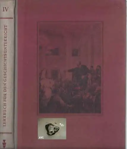 Lehrbuch für den Geschichtsunterricht IV. 