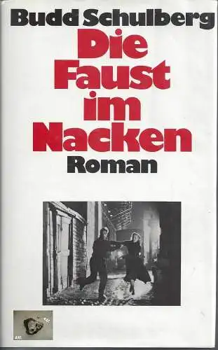 Budd Schulberg: Die Faust im Nacken. 