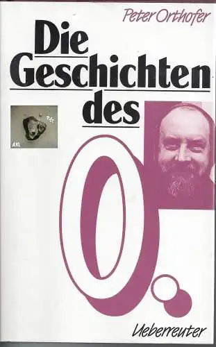Peter Orthofer: Die Geschichten des 0. 
