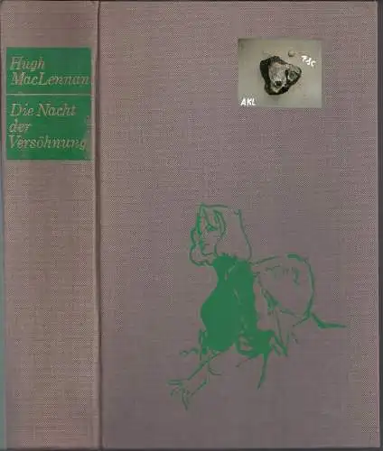 Hugh MacLennan: Die Nacht der Versöhnung. 